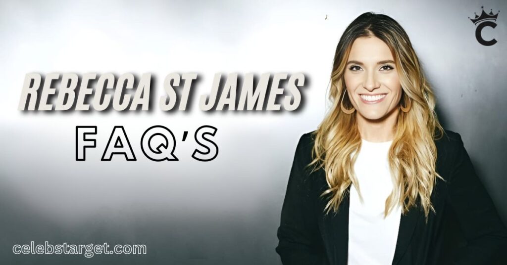 Rebecca St James Net Worth: Depth Look at Her Life and FAQ's