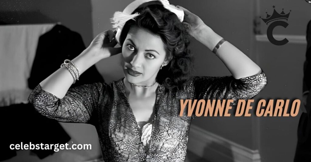 Yvonne De Carlo Career Beginnings and Rise to Fame