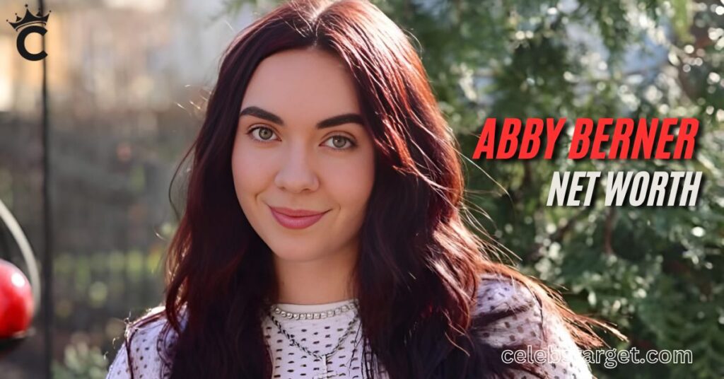 Abby Berner Net Worth: Dive into Her Success Story